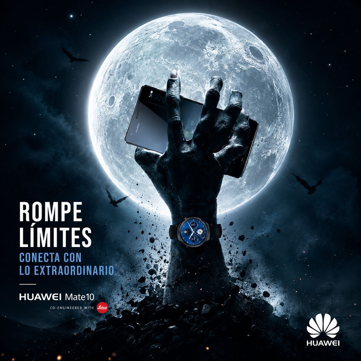 Pieza de social media del Huawei Mate 10: una mano emerge de la tierra sosteniendo el teléfono ante una luna llena, con el claim Rompe Límites